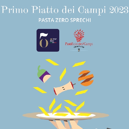 Pasta Zero Sprechi è il tema 2023 dell'attesissimo contest creativo Primo Piatto dei Campi
